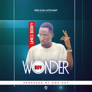 Links Berry – Wonder Boy (Prod By Don Kay)