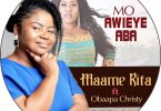 Maame Rita - Mo Awieye Aba Ft Obaapa Christy