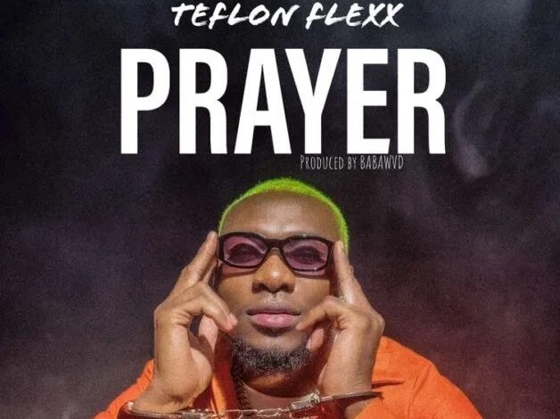 Teflon Flexx - Prayer
