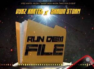 Vybz Kartel – Run Dem File Ft Shawn Storm