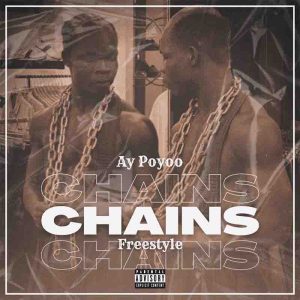 AY Poyoo - Chains Freestyle