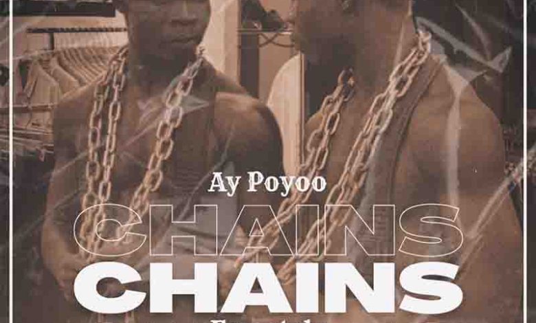AY Poyoo - Chains Freestyle