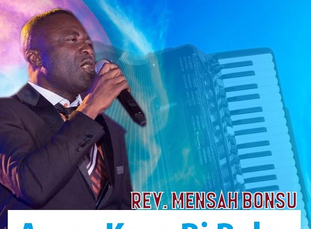Rev Mensah Bonsu - Asem Kese Bi Reba