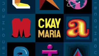 Ckay - Maria Ft Silly Walks Discotheque