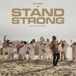Davido - Stand Strong Ft The Samples 