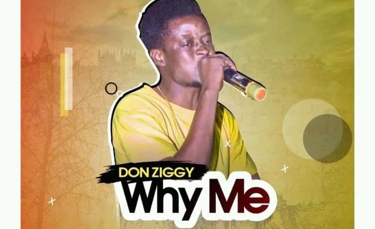 Don Ziggy - Why Me (Wula Mani)