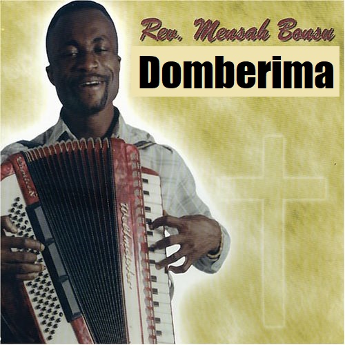 Rev Mensah Bonsu - Domberima