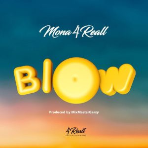 Mona 4Reall - Blow