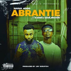 Nana 4000 - Abrantie Ft. Kweku Darlington