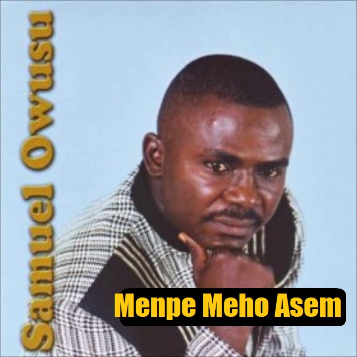 Samuel Owusu Menpe Meho Asem