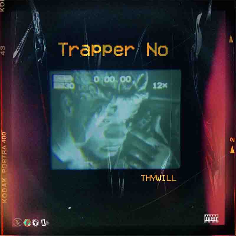 Thywill - Trapper No (Prod. By Narline Beatz)
