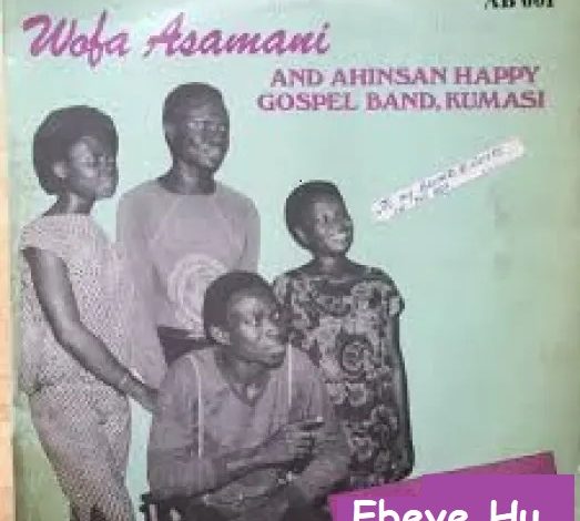 Wofa Asomani Ebeye Hu