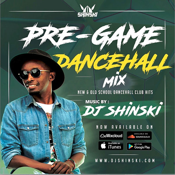 DJ Shinski - Dancehall Pregame Party Mix Vol 1