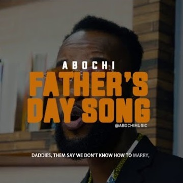 Abochi - Father's Day Song