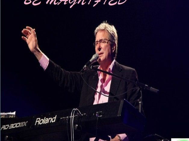 Don Moen - Be Magnified