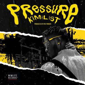 Kimilist Pressure Oneclickghana com mp3 image