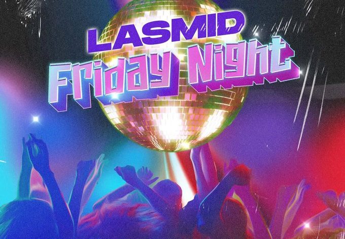 Lasmid - Friday Night