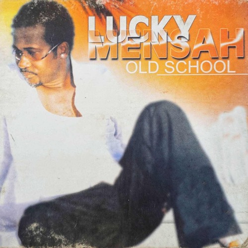 Lucky Mensah - Old School (Come Back)