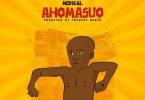 Medikal - Ahomasuo (Prod By Chensee Beatz)