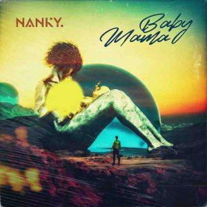 Nanky Baby Mama Oneclickghana com mp3 image