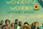Nathaniel Bassey - Wonderful Wonder