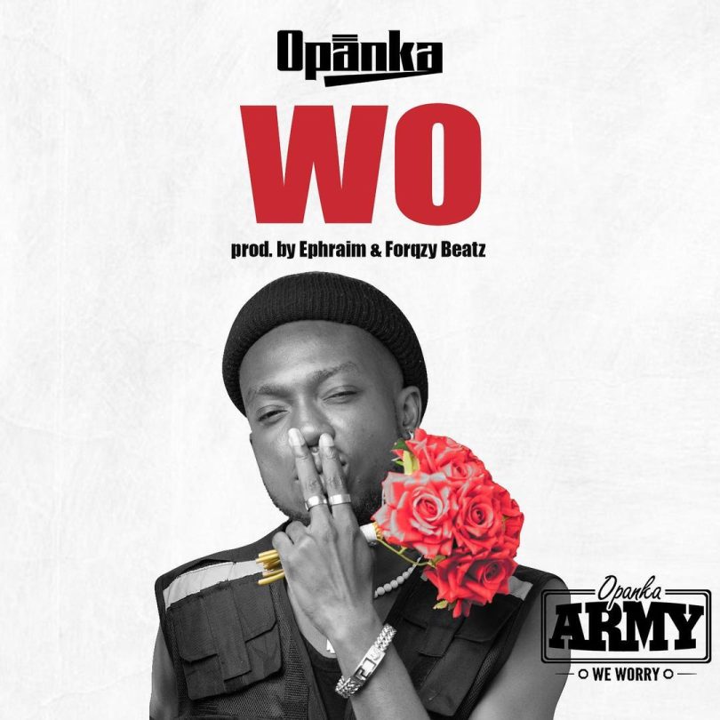 Opanka - Wo (Prod By Ephraim Beatz)
