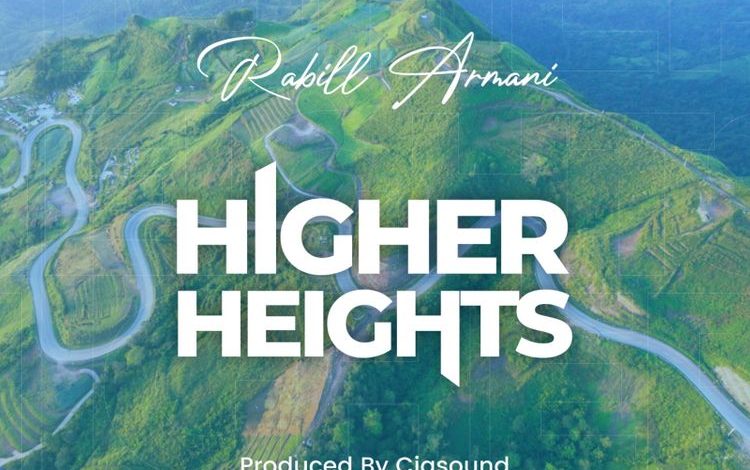 Rabill Armani - Higher Heights