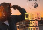 Slim Kofi - Where You From