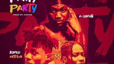A-Swxg - Party Ft Kwesi Arthur & Dayonthetrack