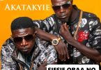 Akatakyie - Siesie Obaa No