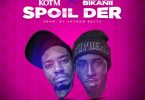 Beeztrap KOTM - Spoil Der ft Oseikrom Sikanii