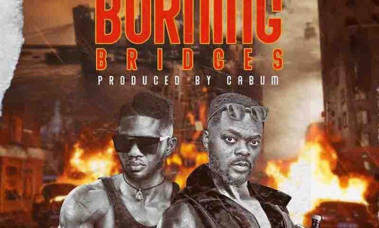 Cabum Burning - Bridges ft Lyrical Joe