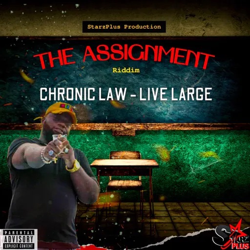 Chronic Law - Live Large (The Assignment Riddim)