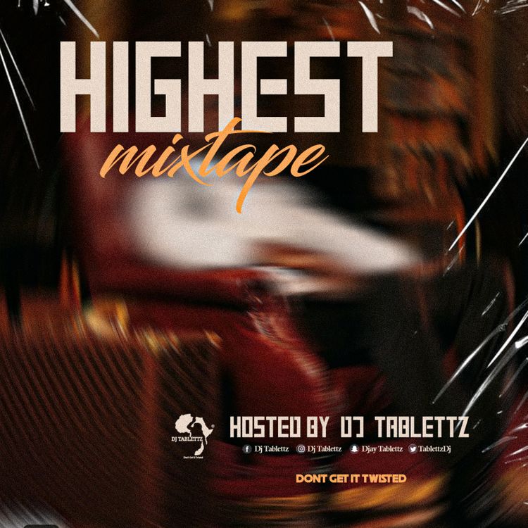 DJ Tablettz - The Highest Mixtape (Sarkodie Mix 2022)