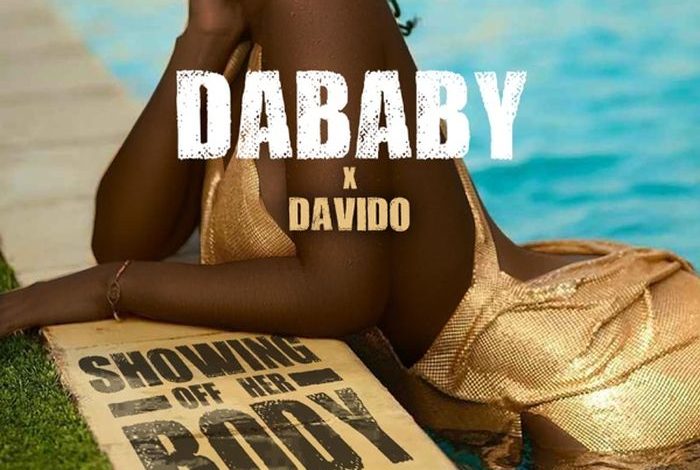 Dababy Ft. Davido - Showing Off Her Body Lyrics