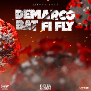 Demarco - Bat Fi Fly Ft Sonovic