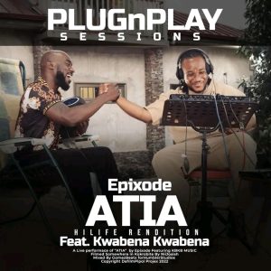 Epixode - Atia (Live Session) ft Kwabena Kwabena 