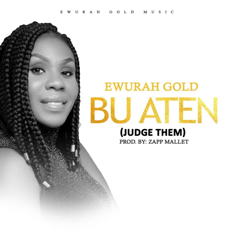 Ewurah Gold - Bu Aten (Judge Them)