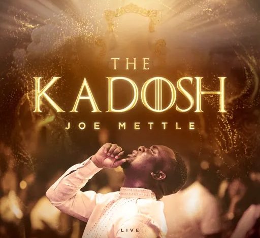 Joe Mettle - The Kadosh Album