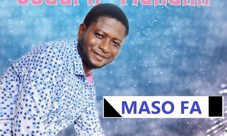 Joseph Mensah - Maso Fa