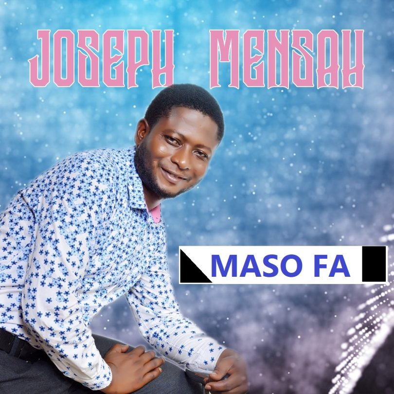 Joseph Mensah - Maso Fa