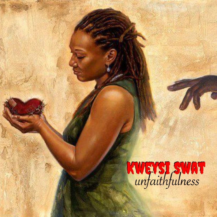 Kweysi Swat - Unfaithfulness