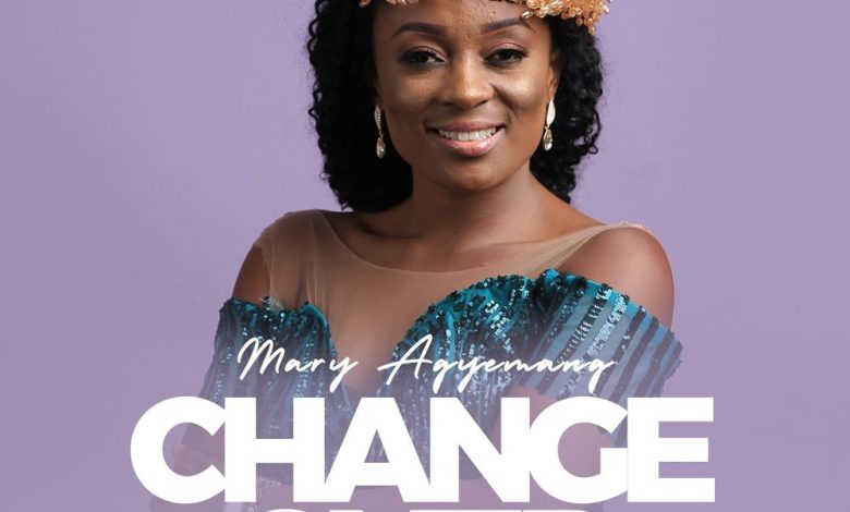 Mary Agyemang - Change Over