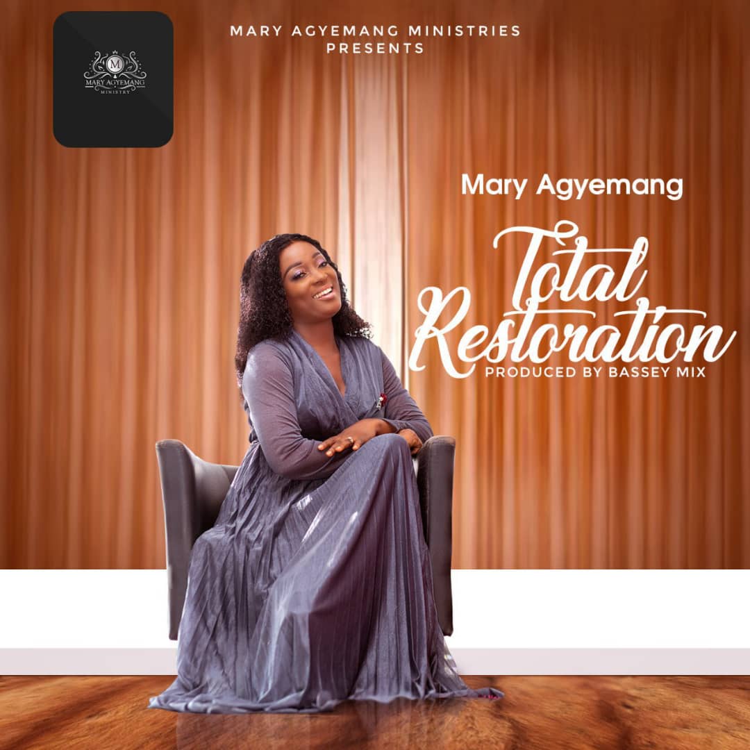 Mary Agyemang - Total Restoration