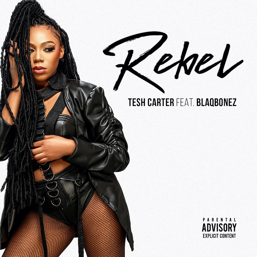 Tesh Carter - Rebel ft. Blaqbonez