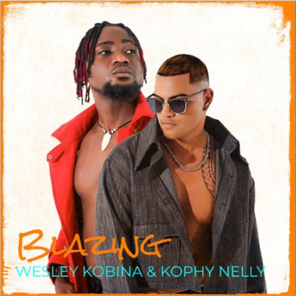 Wesley Kobina - Blazing Ft Kophy Nelly