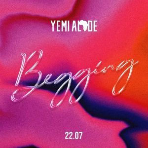 Yemi Alade - Begging