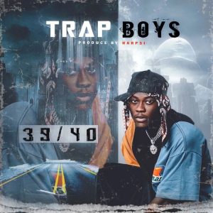 39/40 - Trap Boys (Prod By Harpsi)