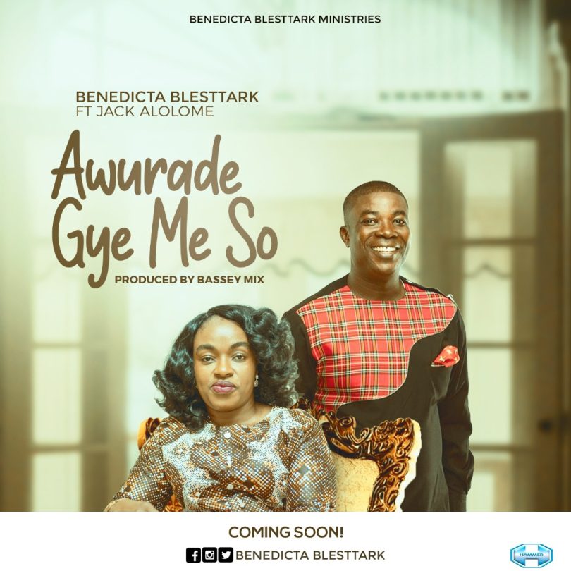 Benedicta Blesttark - Awurade Gye Me So ft Jack Alolome