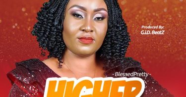 BlessedPretty - Higher